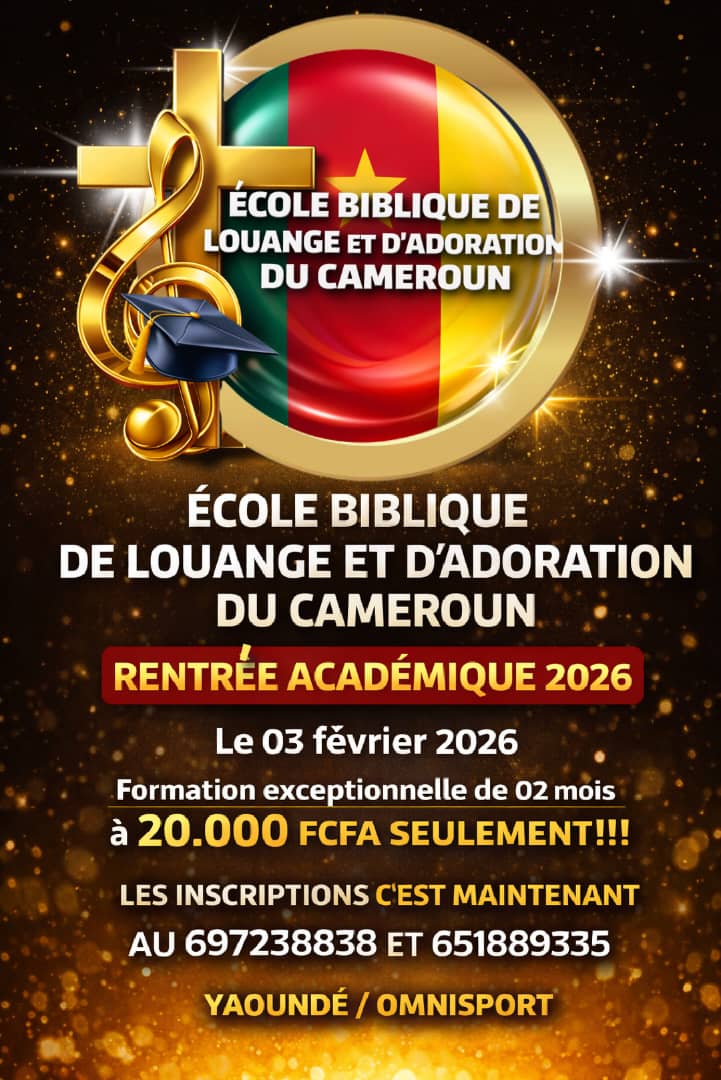 ACADEMIC START 2026 - BIBLE SCHOOL OF PRAISE AND WORSHIP OF CAMEROON