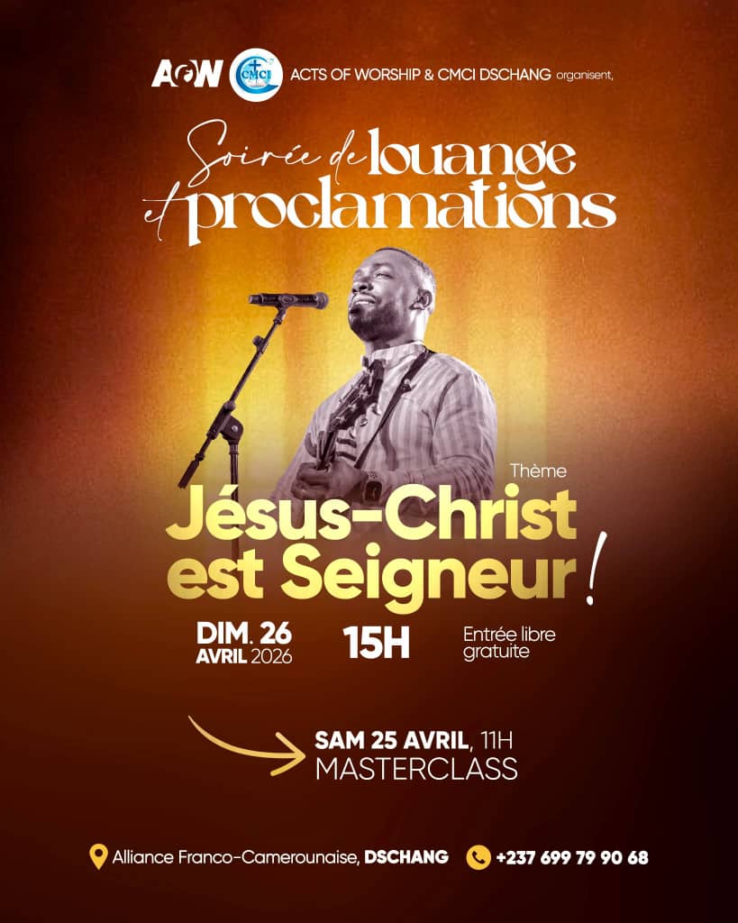 Soirée de Louange et Proclamations avec Acts of Worship & CMCI Dschang