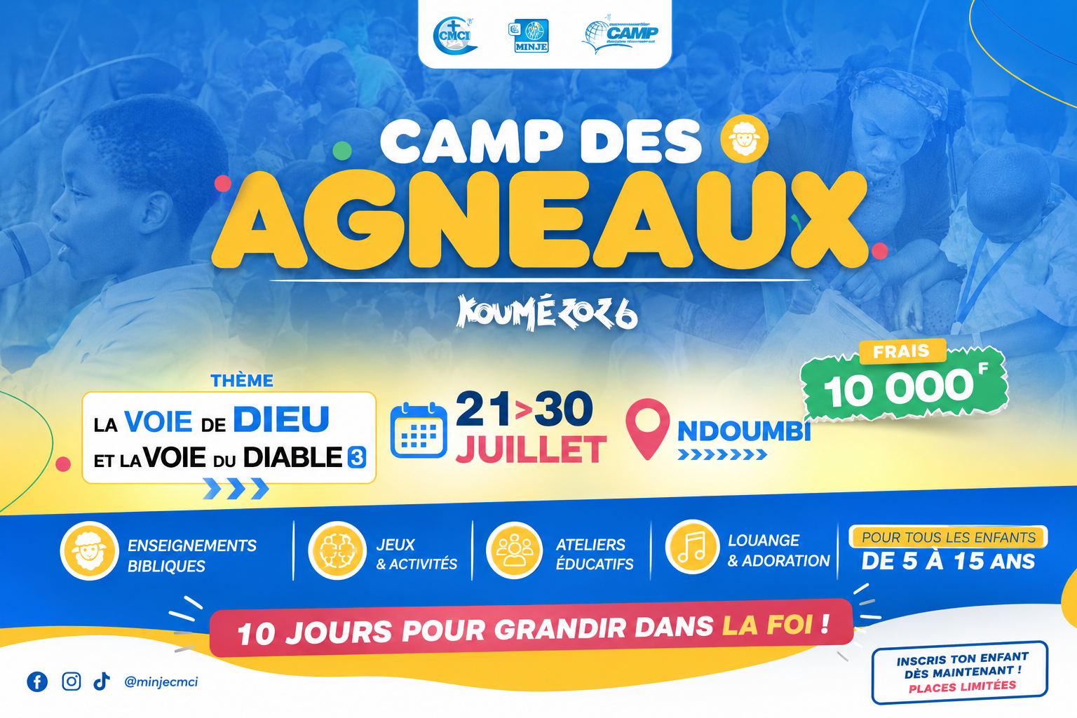 CAMP DES AGNEAUX 2026 : 10 JOURS POUR FAÇONNER LA FOI DE VOS ENFANTS À NDOUMBI
