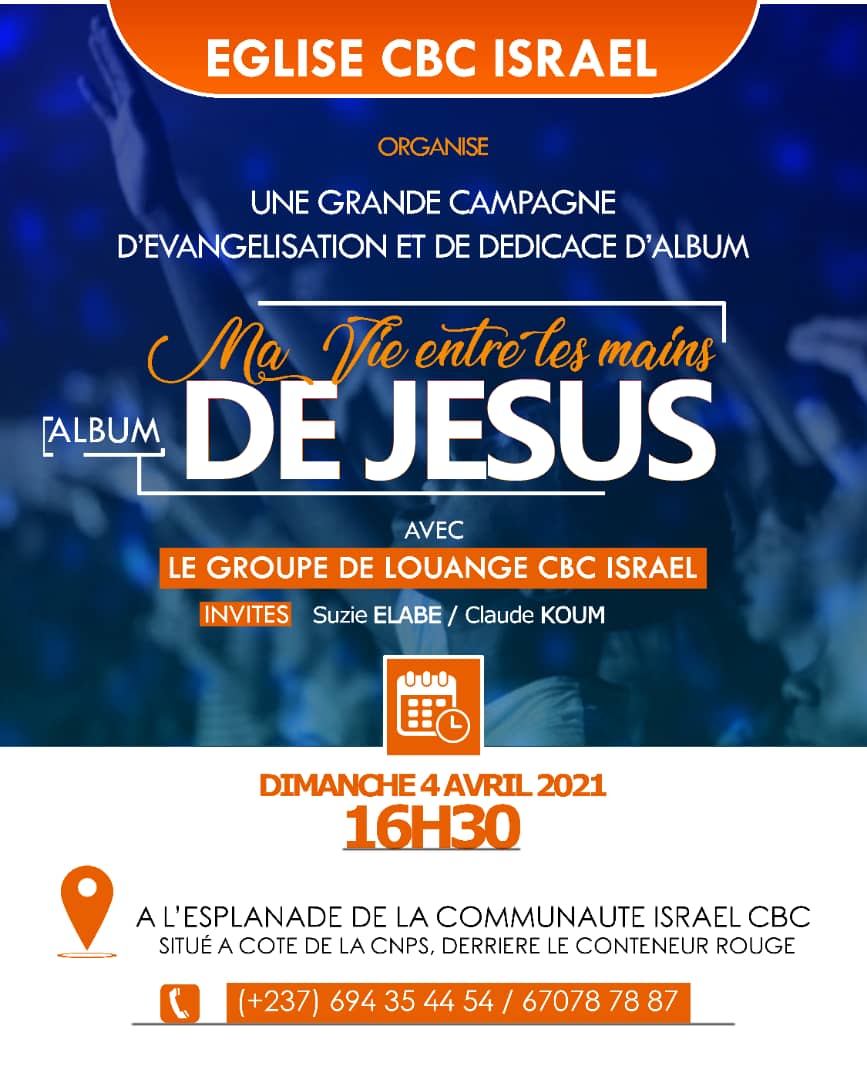 Campagne d'évangélisation et de dédicace de l'album "ma vie entre les mains de Jésus"