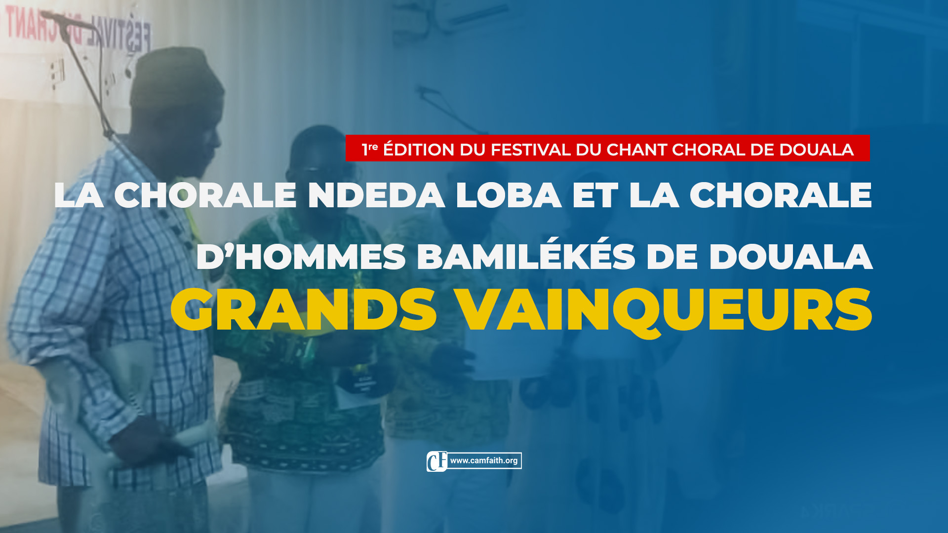 Ndeda Loba et la chorale d&rsquo;hommes Bamilékés de Douala, grands vainqueurs !