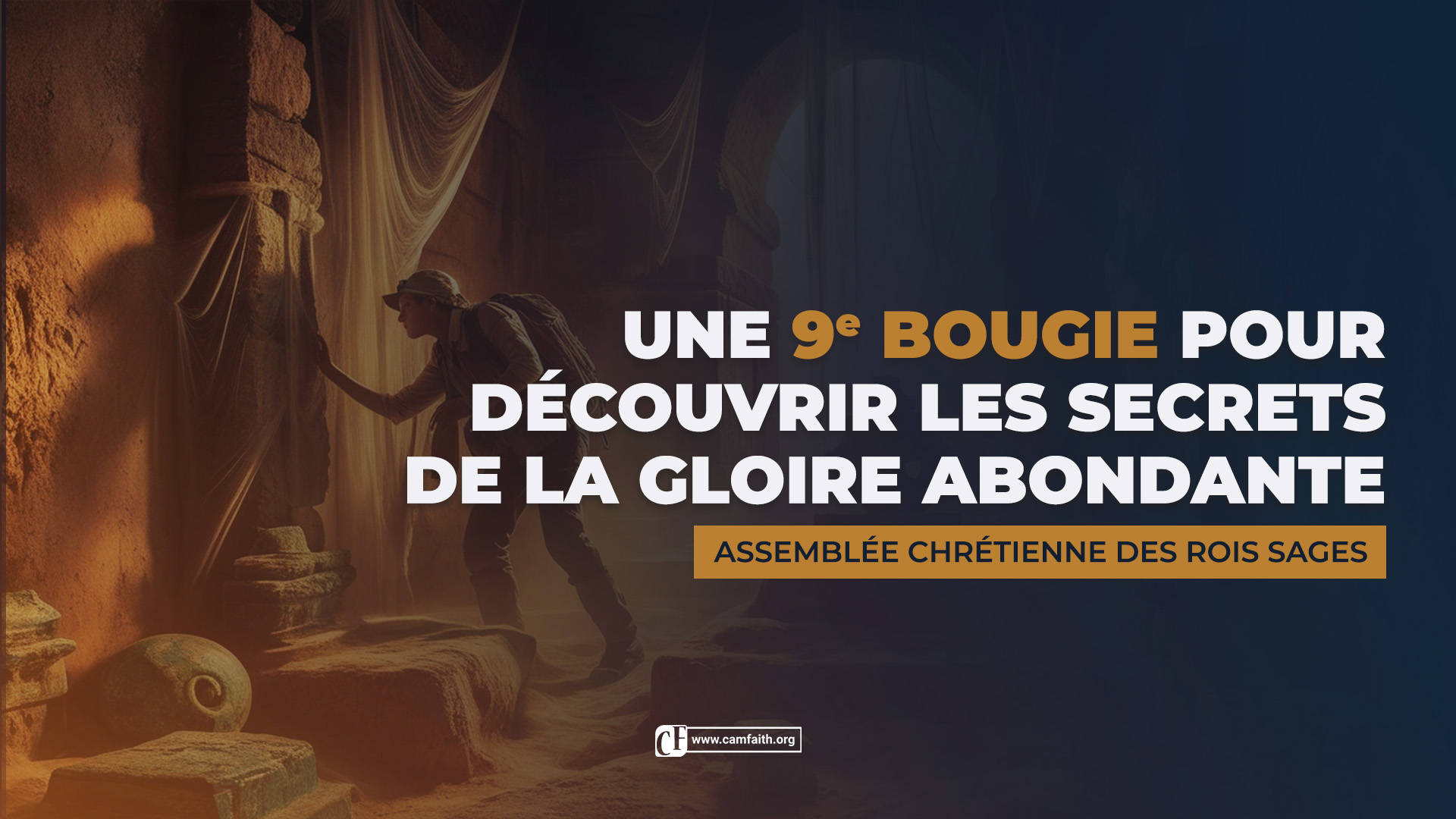 Une 9e bougie pour découvrir les secrets de la gloire abondante