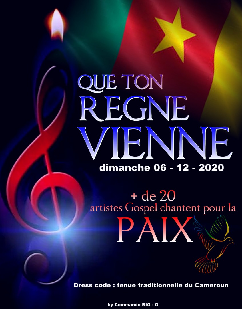 Que ton r&egrave;gne vienne chante la paix au Cameroun