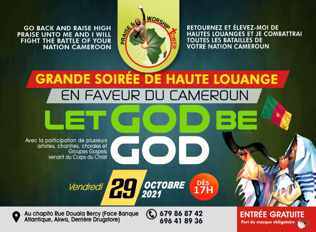 Que Dieu soit Dieu, soirée de louanges en faveur du Cameroun 171e édition