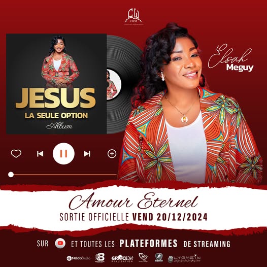 Sortie officiel de l'album Jésus la Seule Option de Elsah Meguy