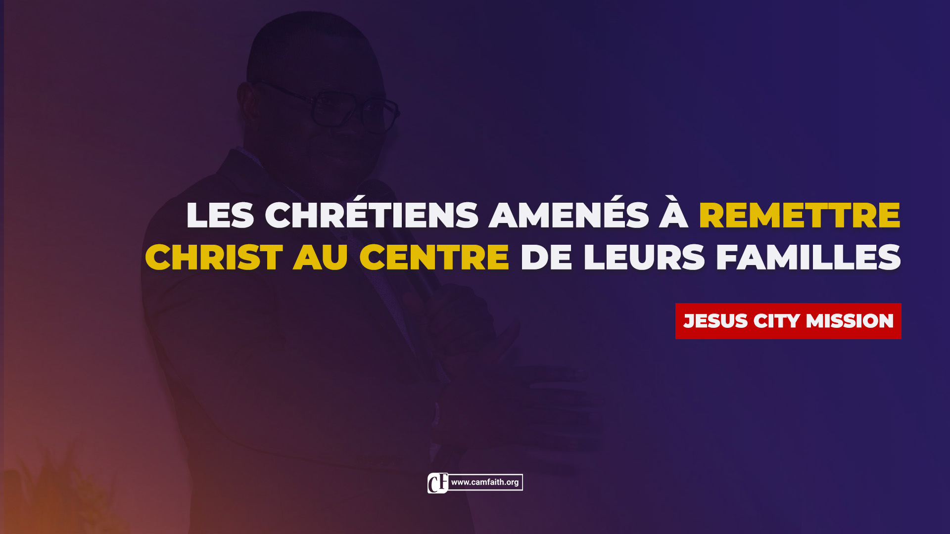 Christians led to put Christ at the center of their families