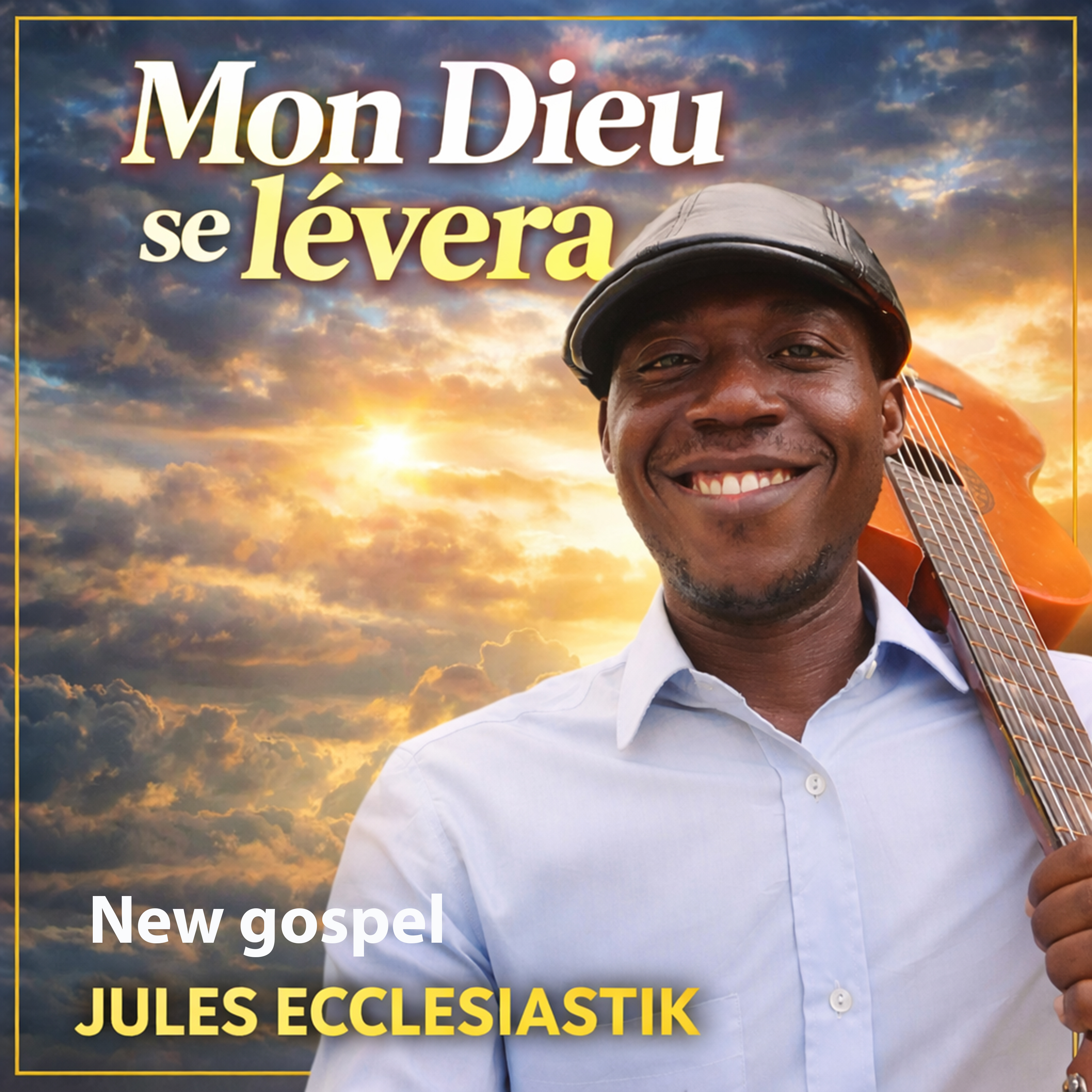 Mon Dieu se lèvera